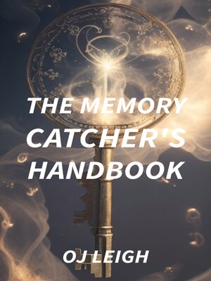 cover image of The Memory Catcher's Handbook